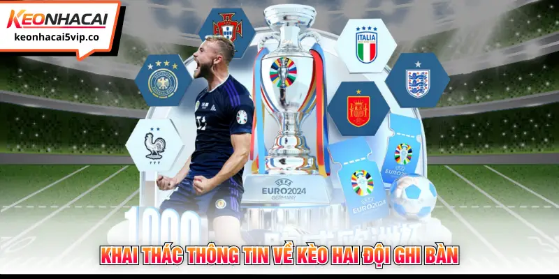 Khai thác thông tin về kèo hai đội ghi bàn