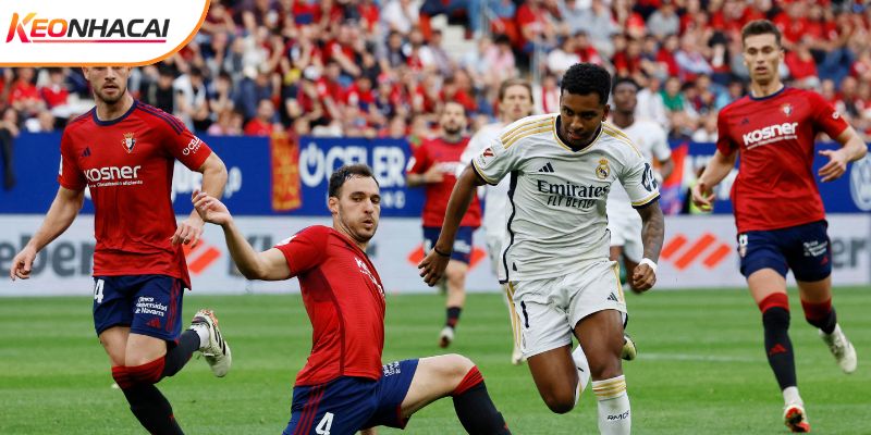 Osasuna vs Real Madrid mang đến những màn so tài rực lửa