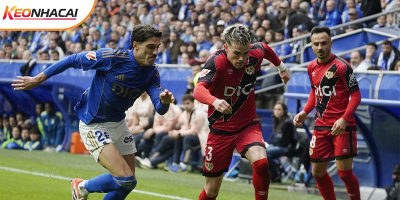 Rayo Vallecano vs Oviedo đều đang thi đấu khá tệ