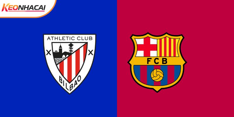 Soi Kèo Athletic Bilbao vs Barcelona, 03h00 08/03 - La Liga