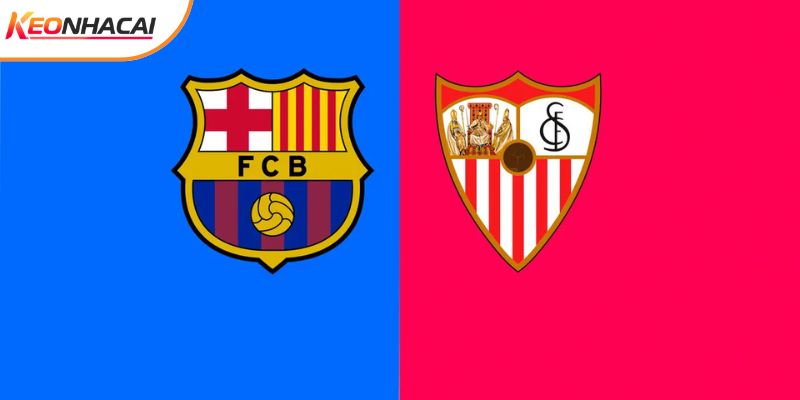 Soi Kèo Barcelona vs Sevilla, 22h15 15/3 - La Liga