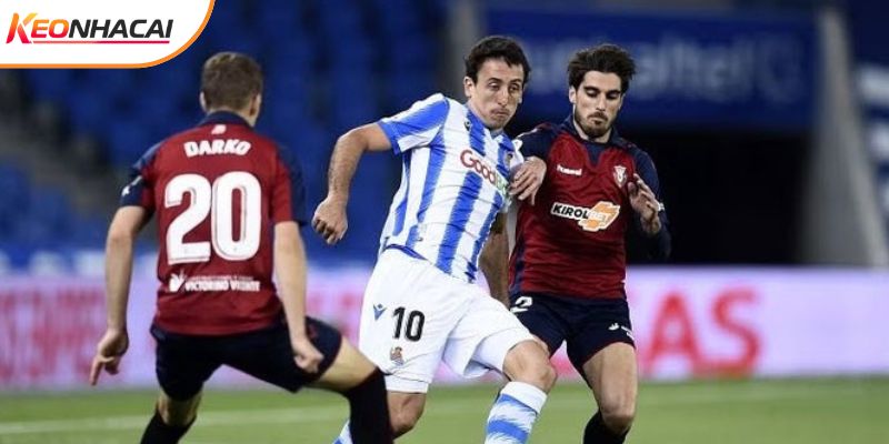 Real Sociedad vs Osasuna luôn đậm chất thực dụng